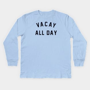 Conor McGregor Vacay All Day Kids Long Sleeve T-Shirt